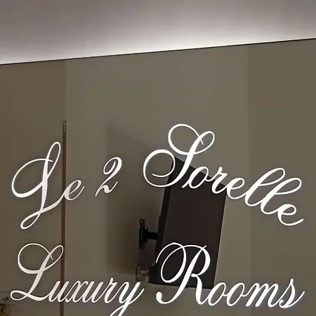 Le 2 Sorelle Luxury ナポリ